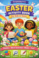 Spring Easter Activity Book for Kids & teens: Puzzles - Mazes - Word Searches - Games & More!