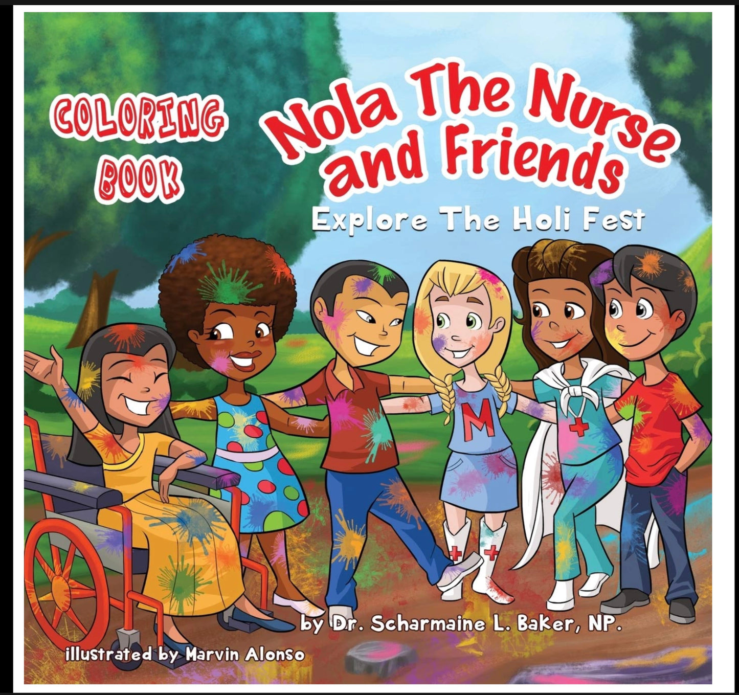 Nola The Nurse & Friends Explore the Holi Fest: COLORING BOOK
