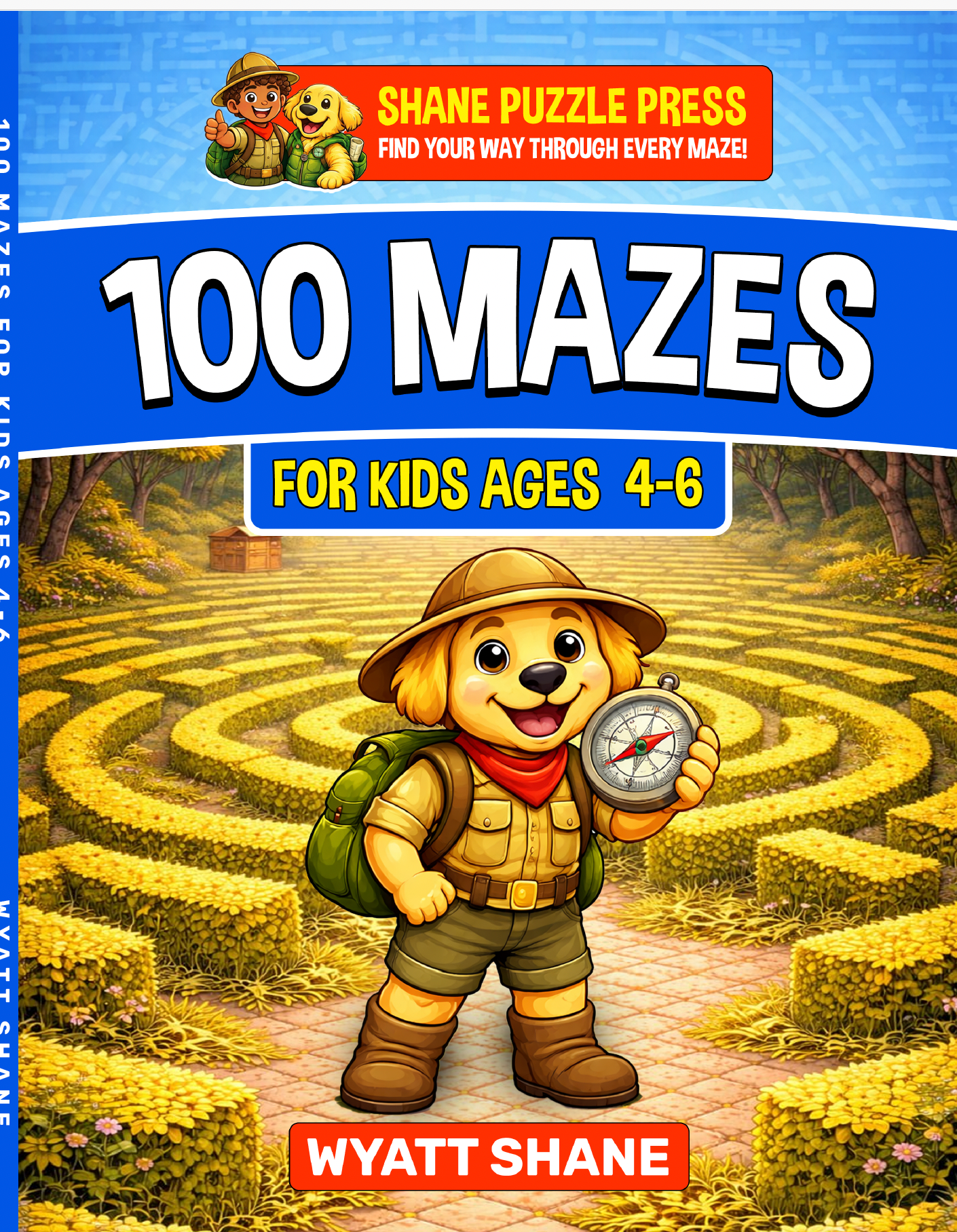 100 mazes for kids 4-6: A Screen-Free Maze Activity Book That Builds Focus, Confidence, and Problem-Solving Skills