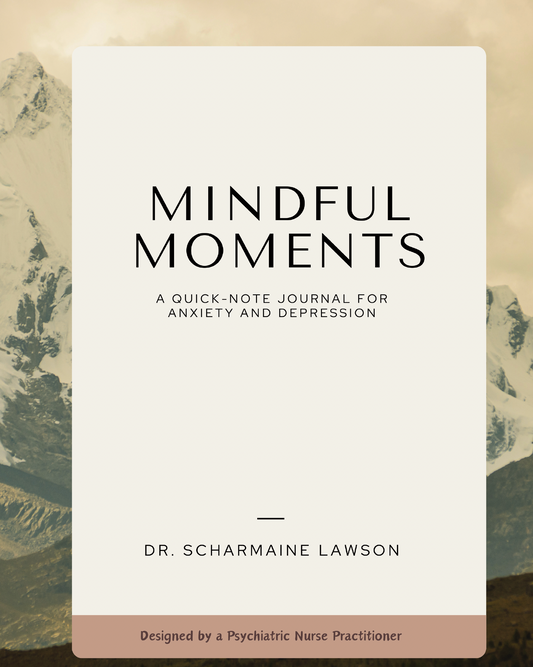 Mindful Moments: A Quick-Note Journal for Anxiety & Depression