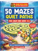 50 Mazes: Quiet Paths for Calm Kids ages 4-6: Large, Simple Mazes Designed for Calm Focus — A Sensory-Friendly Puzzle Book for Neurodivergent Kids