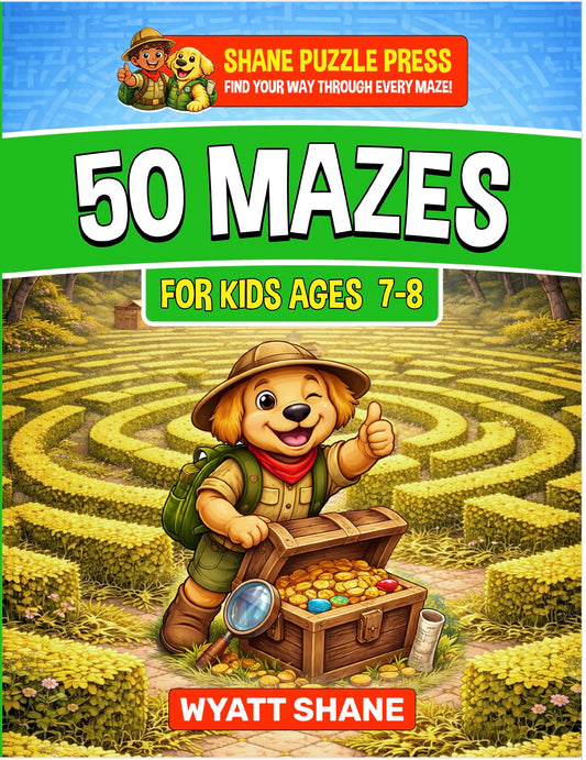 50 mazes for kids 7-8:A Screen-Free Maze Activity Book That Builds Focus, Confidence, and Problem-Solving Skills